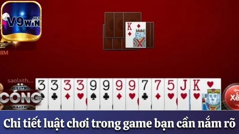 Tiến lên miền Nam V9win - Game Bài Thú Vị Không Thể Bỏ Qua 2 Chi tiết luật chơi trong game bạn cần nắm rõ