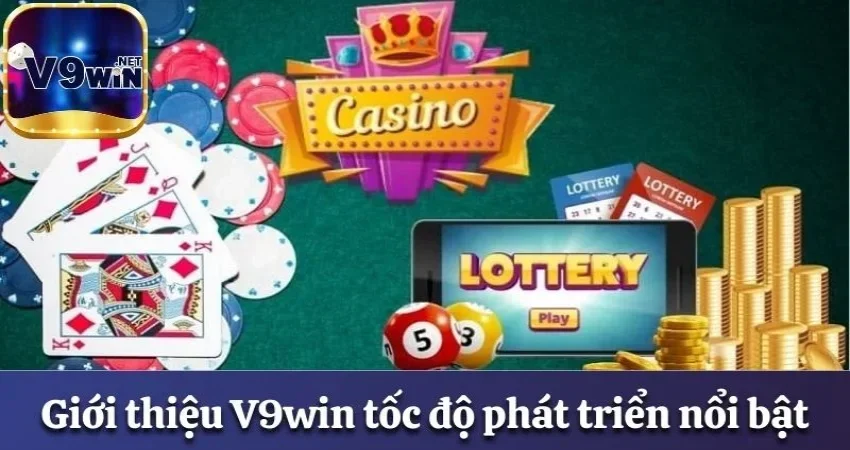 Giới thiệu V9win - Thương Hiệu Cá Cược Đẳng Cấp Năm 2025 3 Giới thiệu V9win với tốc độ phát triển nổi bật