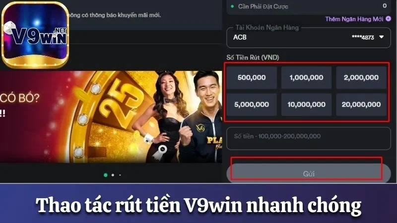Hướng Dẫn Rút Tiền V9win Nhanh Dành Cho Thành Viên Mới 1 Hướng dẫn rút tiền tại nhà cái V9win với thao tác đơn giản