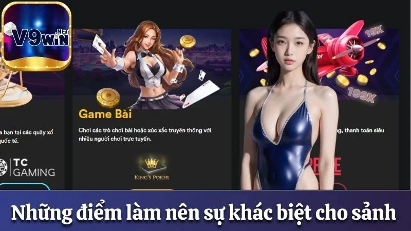 Những điểm làm nên sự khác biệt cho sảnh chơi