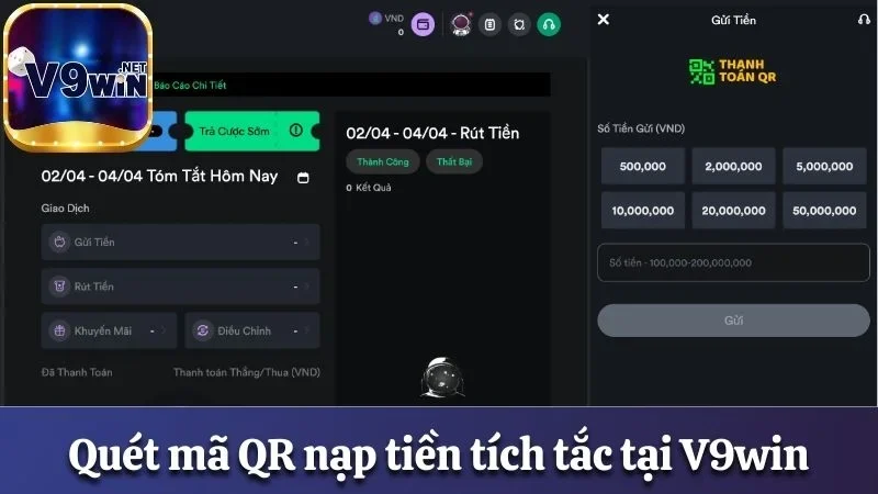 Nạp Tiền V9win - Chi Tiết 7 Phương Thức Gửi Tiền An Toàn 2 Quét mã QR nạp tiền tích tắc tại V9win